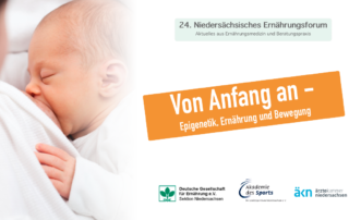 Titelseite der Einladung zum 24. Niedersächsischen Ernährungsforum mit dem Titel "Von Anfang an - Epigenetik, Ernährung und Bewegung". Links vom Schriftzug ist ein stillendes Baby abgebildet.