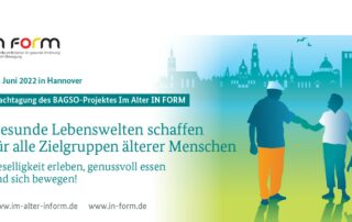 Titelfolie zur "Fachtagung des BAGSO-Projektes Im Alter IN FORM" zum Thema "Gesunde Lebenswelten schaffen für alle Zielgruppen älterer Menschen"